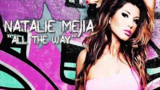 Natalie Mejia - All The Way.