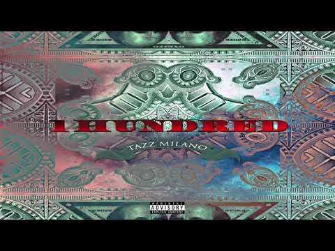 Tazz Milano - 1hundred (Audio)