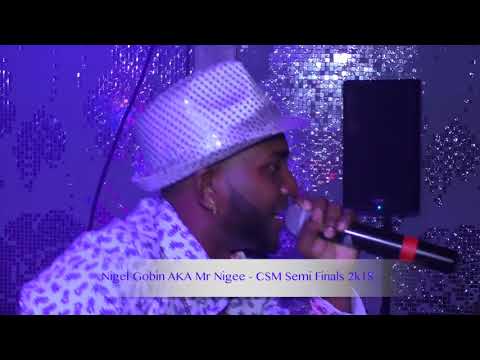 NIGEL GOBIN AKA MR. NIGEE CSM SEMIS 2k18