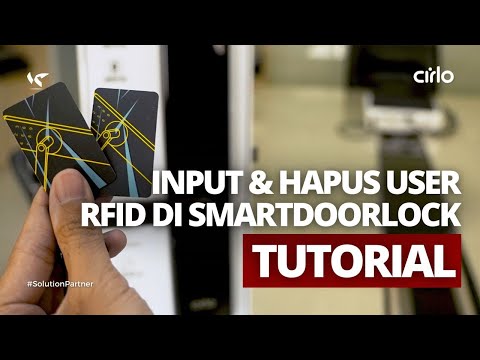 CARA MENAMBAH DAN MENGHAPUS USER RFID DI SMARTDOORLOCK CIRLO