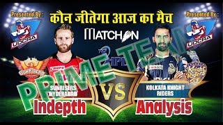 ✔️SRH vs KKR 2019 Dream11 Team Sunrisers Hyderabad vs Kolkata Knight Riders 38th IPL Preview