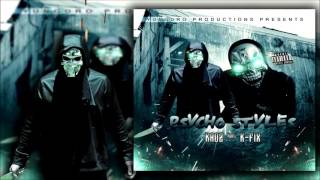 Kaoz & K-fix - Psycho Styles (prod by Hood Killa)