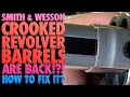 S&W Crooked Barrels Are Back!?!...How to Fix Them?