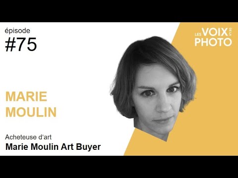 #75 Marie Moulin (Acheteuse d'art indépendante)