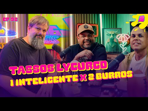 Tassos Lycurgo: 1 Inteligente vs 2 Burros - Podcast do Balaio #92