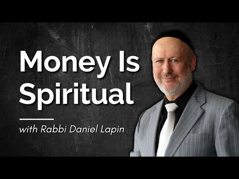 Rabbi Daniel Lapin: Money Is Spiritual, Not Just Materialistic