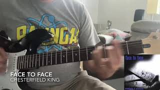 Face to Face - Chesterfield King guitar cover