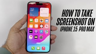 iPhone 15 / 15 Pro / Max How to take Screenshot ( 3 Super New Ways)