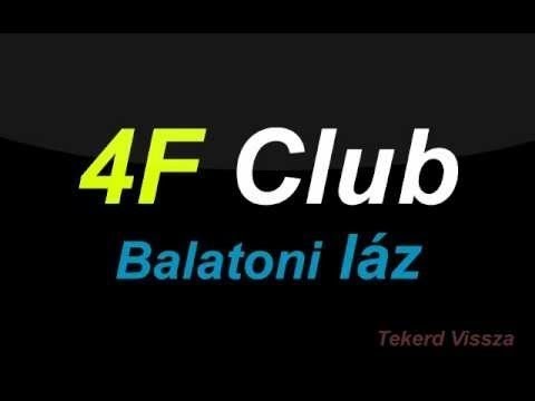 4 F CLUB VS. PAPOS - Balatoni Láz ( Dj Papos )