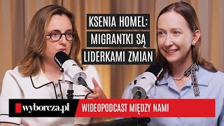 Ksenia Gomel: Migrant women are leaders of change