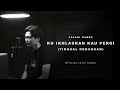 Adlani Rambe Ku Ikhlaskan Kau Pergi Tinggal Kenangan Official Lyric Video