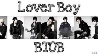 BTOB (비투비)  - Lover Boy (사랑밖에 난 몰라) [Han/Rom/Eng Lyrics]