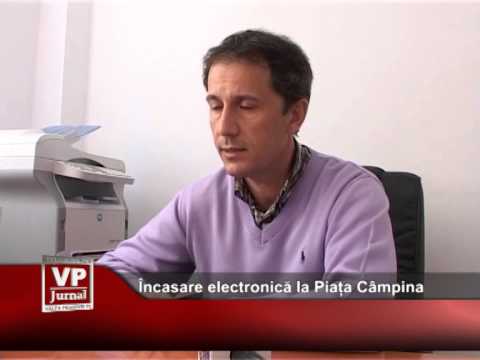 Încasare electronică la Piața Câmpina