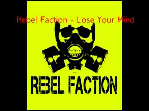 Rebel Faction - Lose Your Mind (Nu-Rave, 140 Breakbeats)