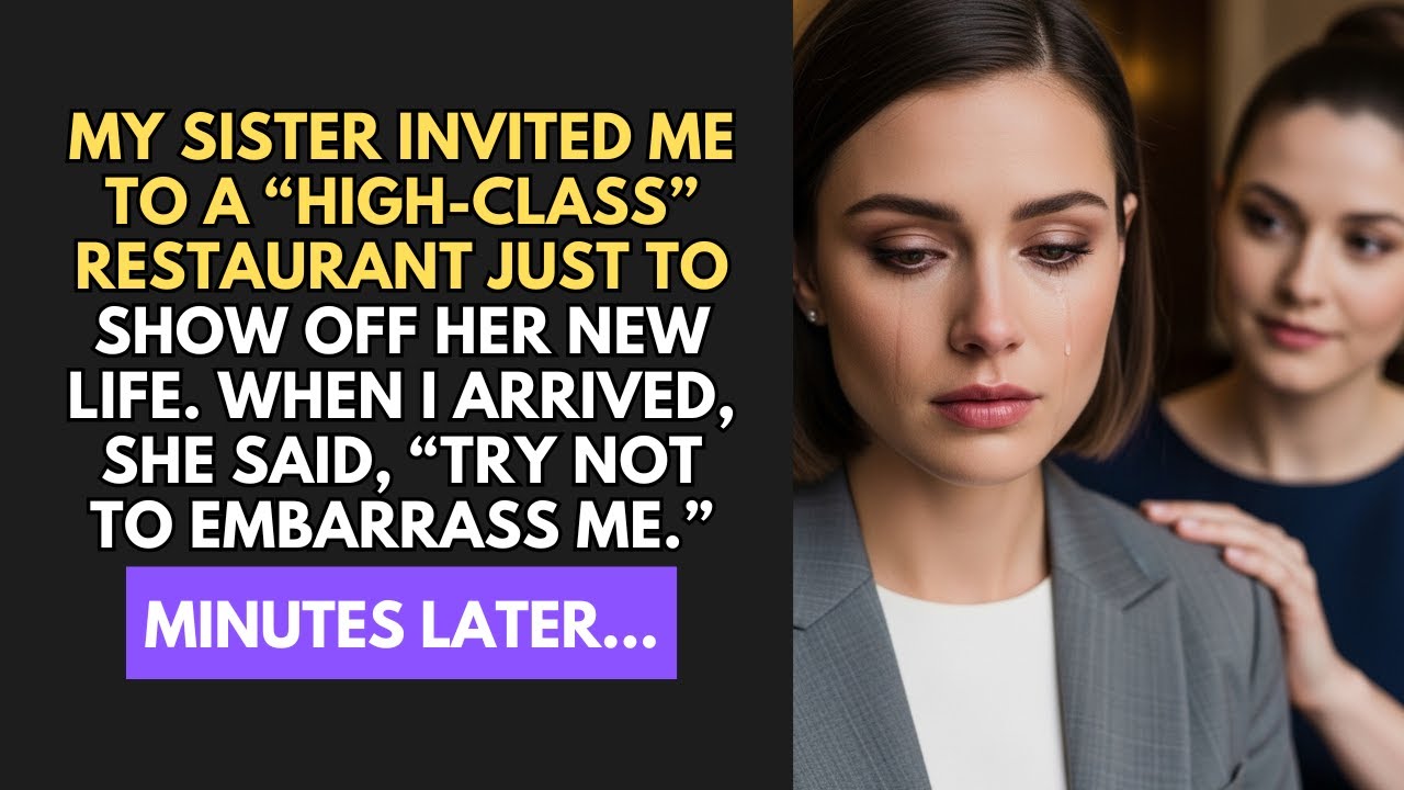 My Sister Invited Me To A “High-Class” Restaurant Just To Show Off Her New Life. When I Arrived...