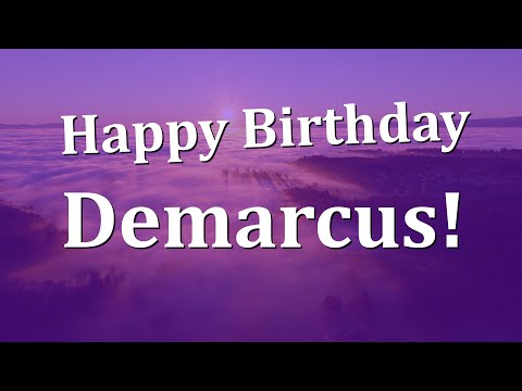 Happy Birthday Demarcus!  Have an Amazing Birthday!