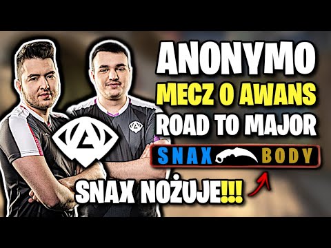 ANONYMO MECZ O AWANS W KWALI ROAD TO MAJOR!!! SNAX KOSA I CLUTCH 200 IQ - CSGO BEST MOMENTS