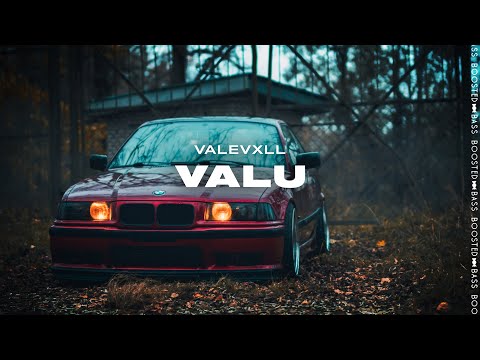 VALEVXLL - Valu［Bass Boosted］