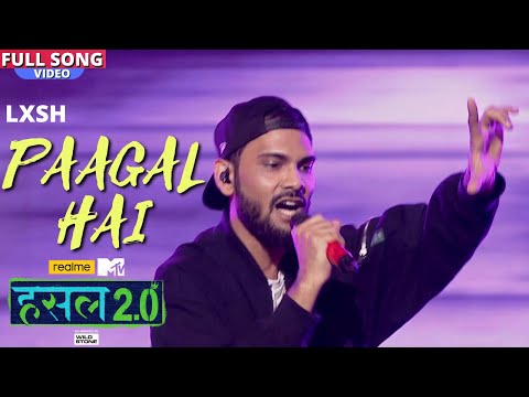 Paagal hai  | Lakshya Parihar aka LXSH | Hustle 2.0