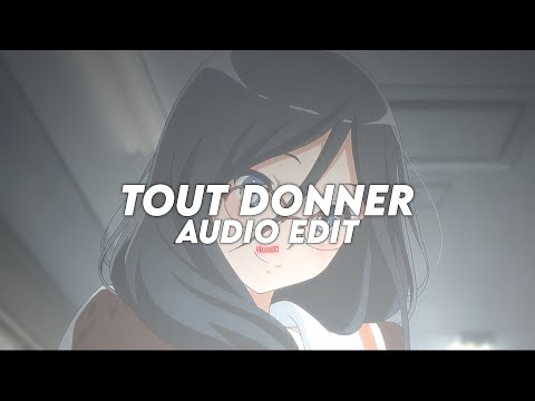 tout donner - naza ft. sdm [edit audio]