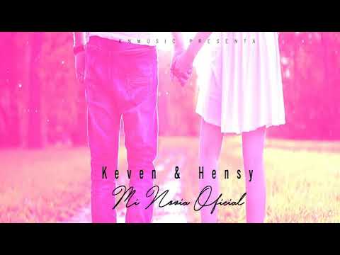 Mi Novia Official Audio Original Keven Y Hensy