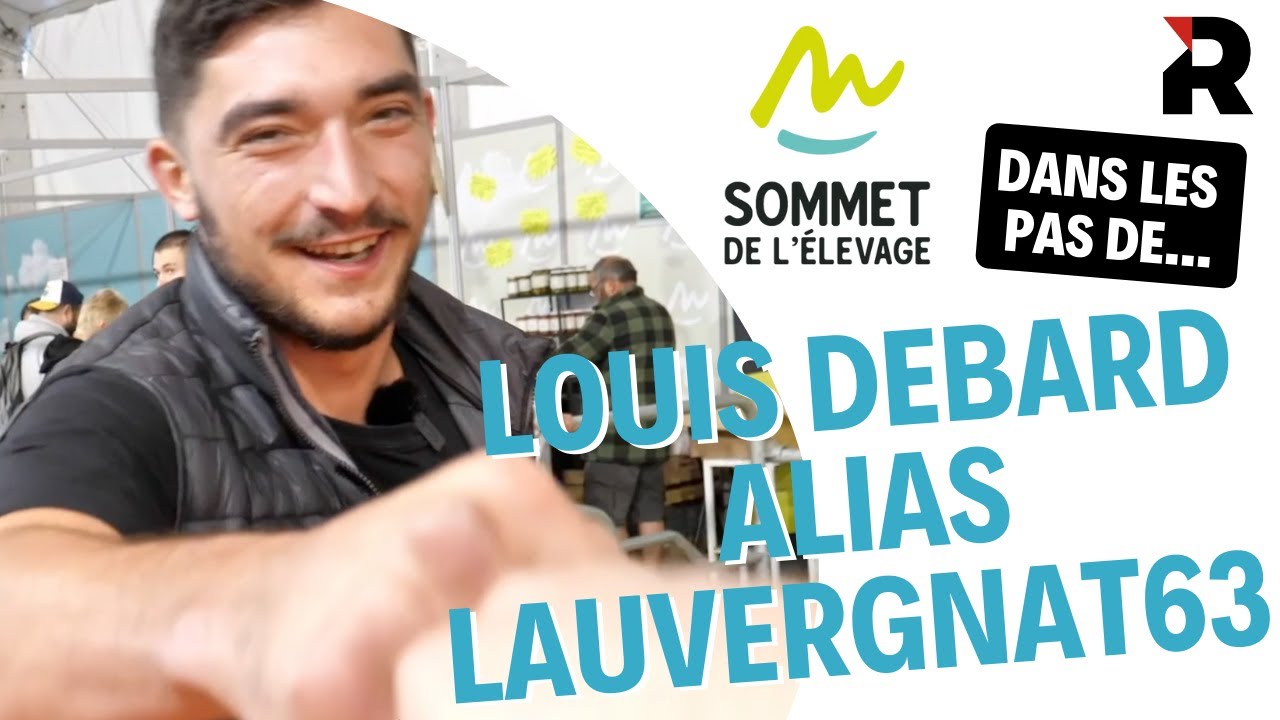 Louis Debard alias l.auvergnat63 au Sommet de l'élevage 2023 !