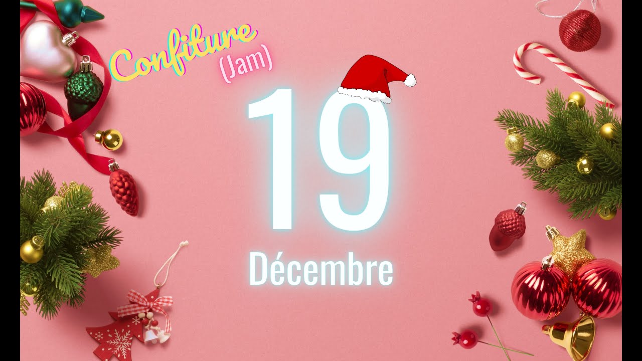 Coulisses Confiture (Jam) - Calendrier de l'avent - 19/12/21