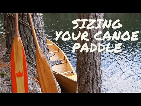 Sizing A Canoe Paddle