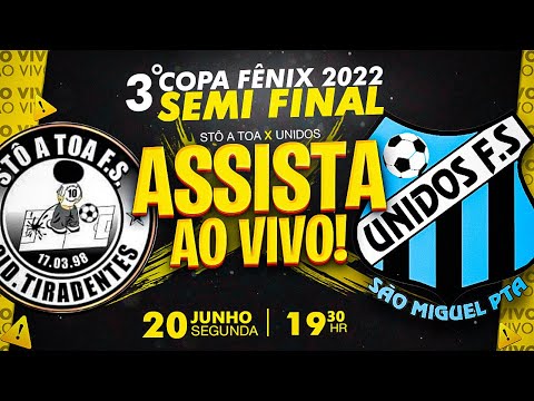 Stô a Toa v Unidos | Semi Final da 3ª Copa Fênix 2022 | AO VIVO