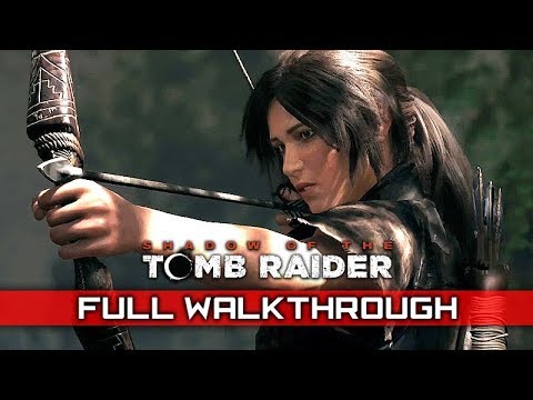 SHADOW OF THE TOMB RAIDER Full Gameplay Walkthrough 【No Commentary / Full Game】