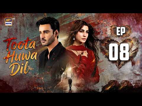 Toota Huwa Dil Episode 8