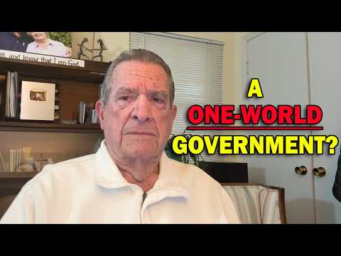 A ONE-WORLD GOVERNMENT? You Need to Understand What God is Starting...