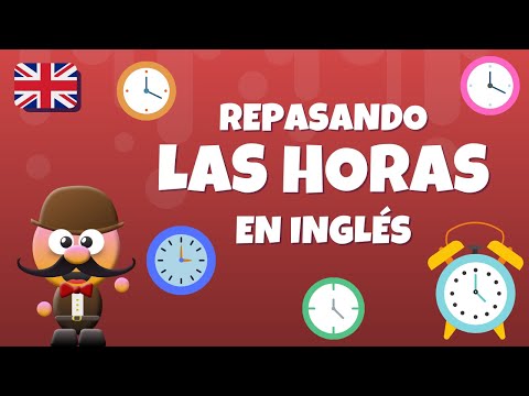 REPASANDO LAS HORAS EN INGLÉS - INGLÉS PARA NIÑOS CON MR.PEA - ENGLISH FOR KIDS