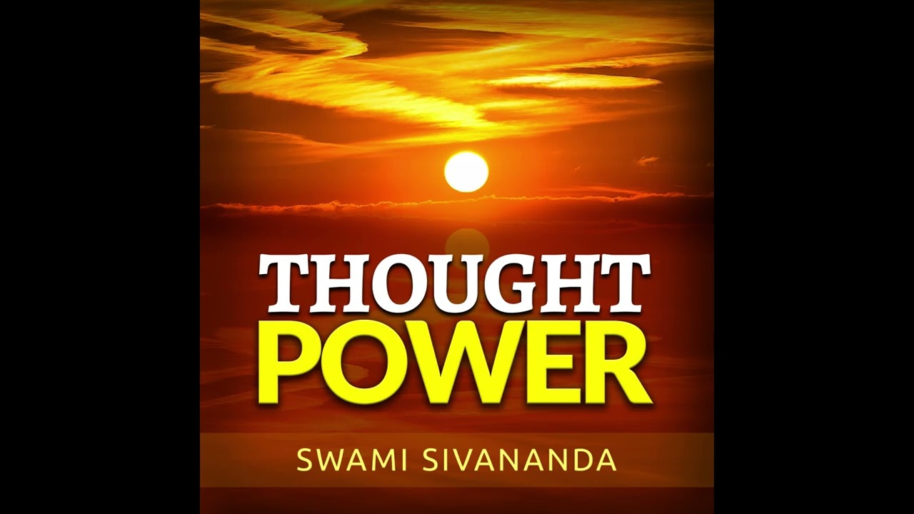 Thought Power - FULL audiobook by Swami Sivananda
