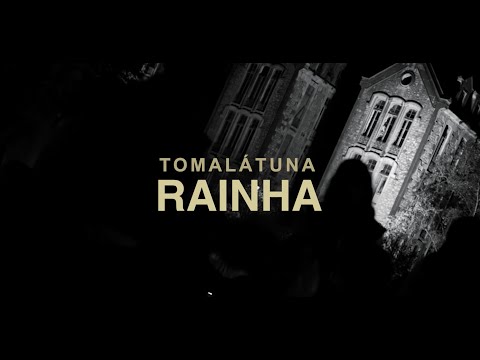 Tomalátuna - "Rainha" (Videoclip)