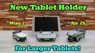New Tablet Holder for Your DJI Drone
