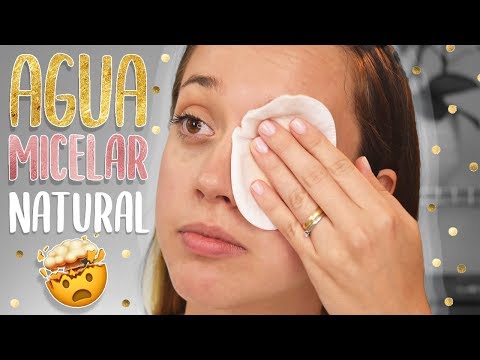 💦 AGUA MICELAR NATURAL 💦 - Ésta RECETA cambiará tu RUTINA SKINCARE para SIEMPRE! 😍