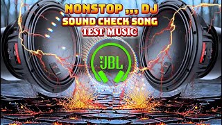 Download lagu CHECK BASS NONSTOP DJ REMIX VIRAL DISCO MIX_DJ #testjbl2007 mp3