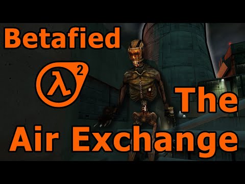 Betafied - Half-Life Episode 3: The Air Exchange