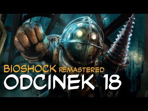 Zagrajmy w BioShock Remastered odc:18 "Antidotum"