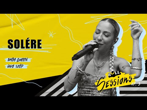 SOLÉRE X ROLL SESSIONS - LIVE SESSION