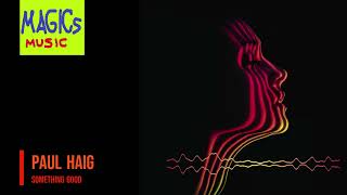Paul Haig   Something Good HQ