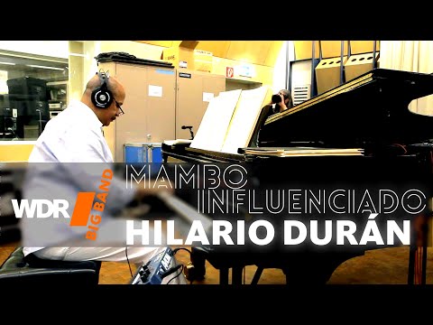 Hilario Durán feat. by WDR BIG BAND -  Opening 2 / Mambo Influenciado