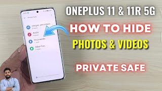 OnePlus 11 & 11R 5G : How To Hide  Private Files With Private Safe