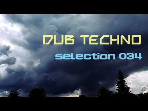 DUB TECHNO || Selection 034 || Spacious Fog