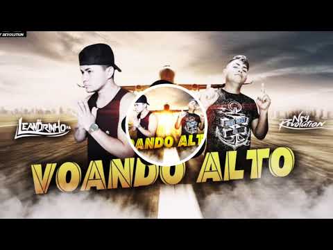 DJ NEY REVOLUTION E MC LEANDRINHO PA - VOANDO ALTO 2020