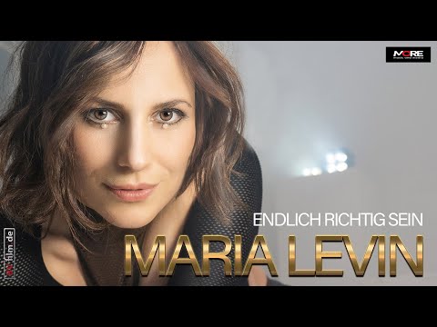 Maria Levin - Endlich richtig sein (Offizieller Videoclip)