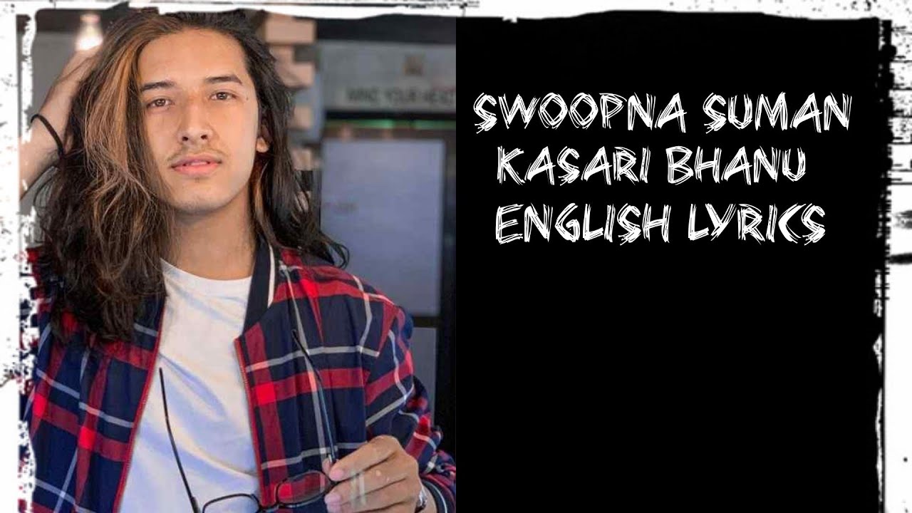 Swoopna Suman - Kasari bhanu - How can I say that (English Lyrics) From Nepal🇳🇵🇳🇵🇳🇵