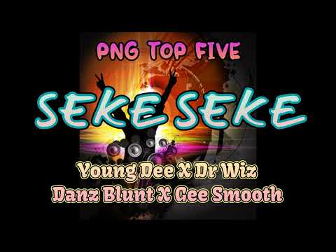 Seke Seke- Dr Wiz x Young Dee X Danz Blunt X Gee Smooth