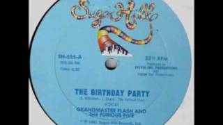 Grandmaster Flash &amp; The Furious 5 - The Birthday Party